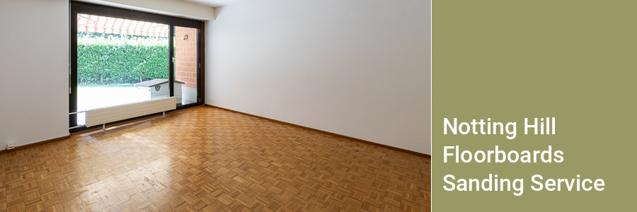 Notting Hill Floorboards Sanding Services